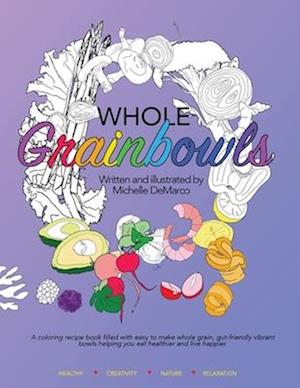 Whole Grainbowls