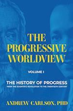 The Progressive Worldview, Volume 1