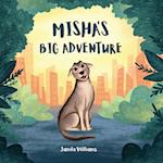 Misha's Big Adventure