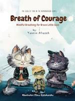Breath of Courage- Mindful Breathing for Brave Little Souls 