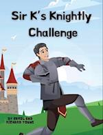 Sir K's Knightly Challenge