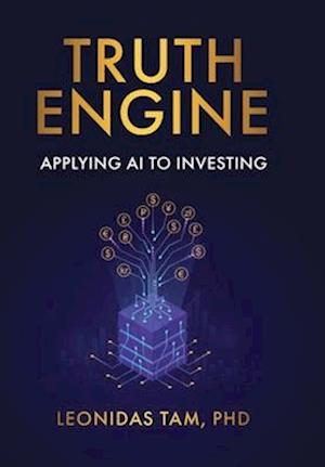 Truth Engine: Applying AI to Investing