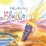 becoming BlueCorn 