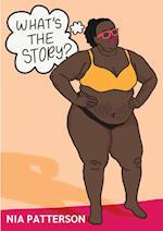 What's the Story?: A Guided Walkthrough of the Stories You Tell Yourself About Your Body 