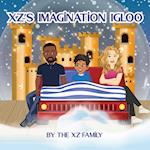 XZ's Imagination Igloo 