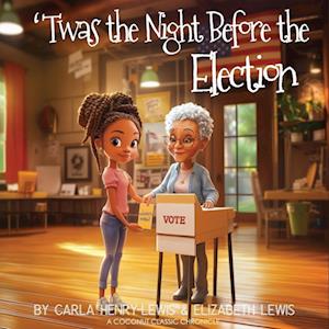 'Twas The Night Before The Election