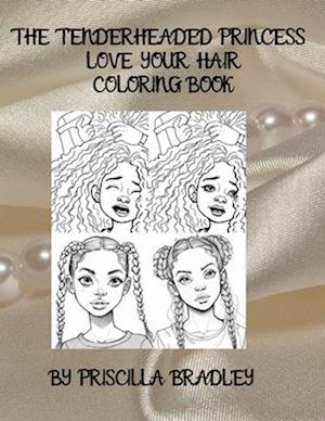 The Tenderheaded Princess Love Your Hair Coloring Book