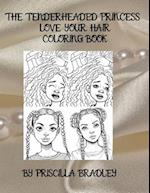 The Tenderheaded Princess Love Your Hair Coloring Book