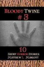 Bloody Twine #3