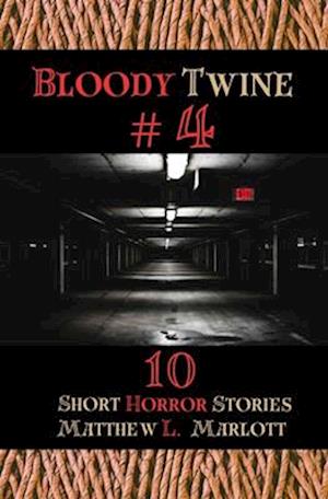 Bloody Twine #4