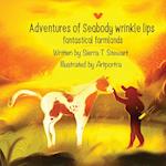 Adventures of Seabody Wrinkle Lips