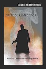 Nefarious Intentions: Another Case of Detective Lyle Odell 