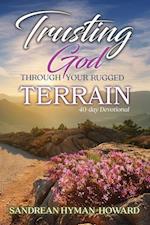 Trusting God Through Your Rugged Terrain