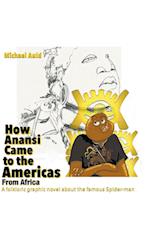 How Anansi Came to the Americas from Africa
