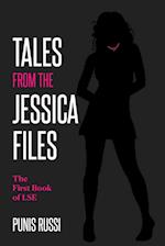 Tales From The Jessica Files - The First Book of LSE