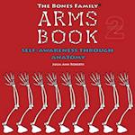 The Bones Family® Arms Book: Self-Awareness Through Anatomy 