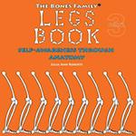 The Bones Family® Legs Book: Self-Awareness Through Anatomy 