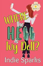 Where the Hell is Ivy Dell?