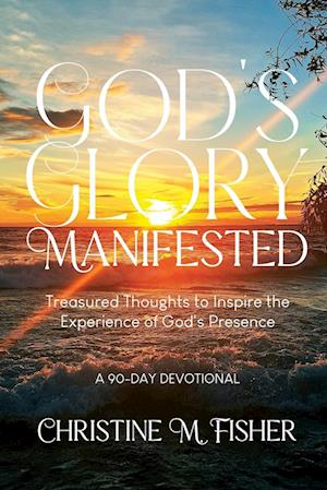 God's Glory Manifested