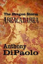 The Dragon Storm: ABRACADABRA 