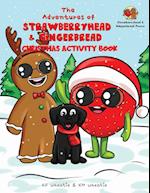 The Adventures of Strawberryhead & Gingerbread-Christmas Activity Book