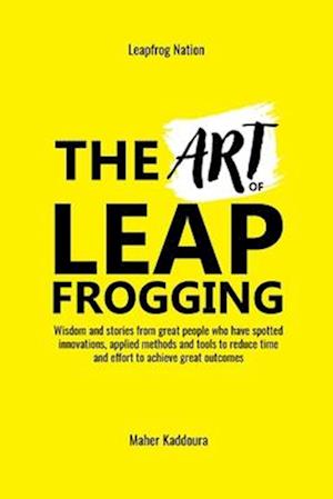 The Art of Leapfrogging