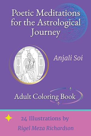 Poetic Meditations for the Astrological Journey - Adult Coloring Book