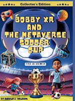 Bobby XR and the Metaverse Soccer Cup