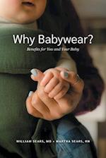 Why Babywear? Benefits for You and Your Baby