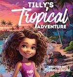 Tilly's Tropical Adventure 