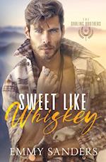 Sweet Like Whiskey (The Darling Brothers Book 1)