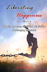 Liberating Happiness