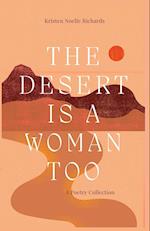 The Desert is a Woman Too