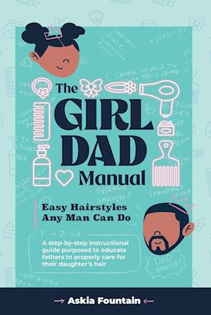 The Girl Dad Manual