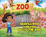 Shayla Boo and You Go To The Zoo