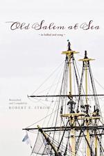 Old Salem at Sea in Ballad and Song