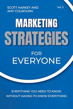 Marketing Strategies for Everyone