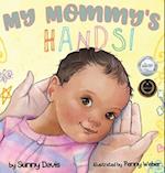 My Mommy's Hands