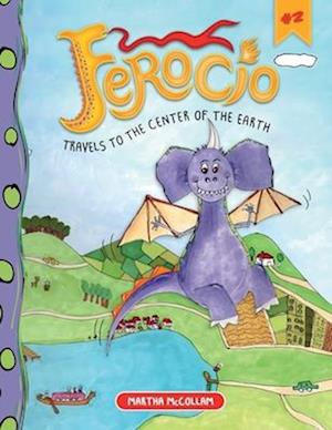 Ferocio Travels ToThe Center Of The Earth