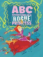 ABC Adventures of a Rogue Princess