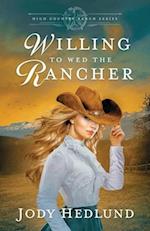 Willing to Wed the Rancher
