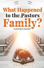 What Happened to the Pastors Family?