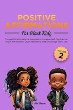 Positive Affirmations for Black Kids Volume 2 