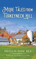 More Tales from Turkeyneck Hill