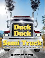 Duck Duck Semi Truck