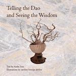 Telling the Dao and Seeing the Wisdom