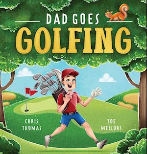 Dad Goes Golfing