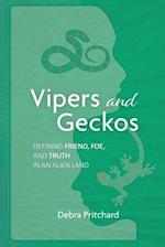Vipers and Geckos - Defining Friend, Foe, and Truth in an Alien Land