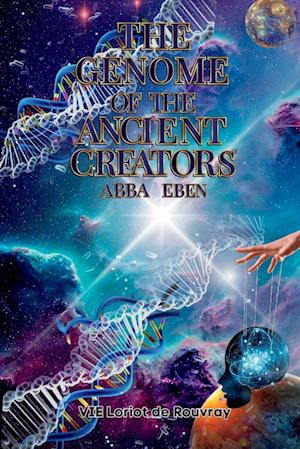 The Genome of the Ancient Creators