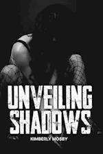 Unveiling Shadows